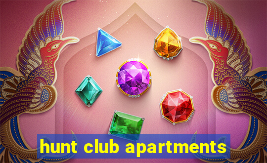 hunt club apartments