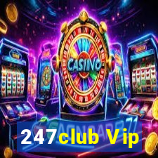 247club Vip