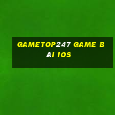 Gametop247 Game Bài Ios