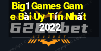 Big1 Games Game Bài Uy Tín Nhất 2022