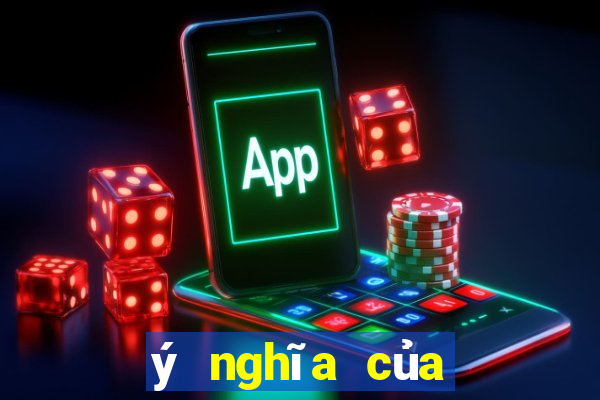 ý nghĩa của sự trải nghiệm