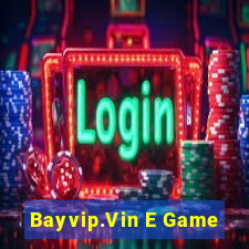 Bayvip.Vin E Game