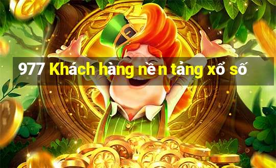 977 Khách hàng nền tảng xổ số