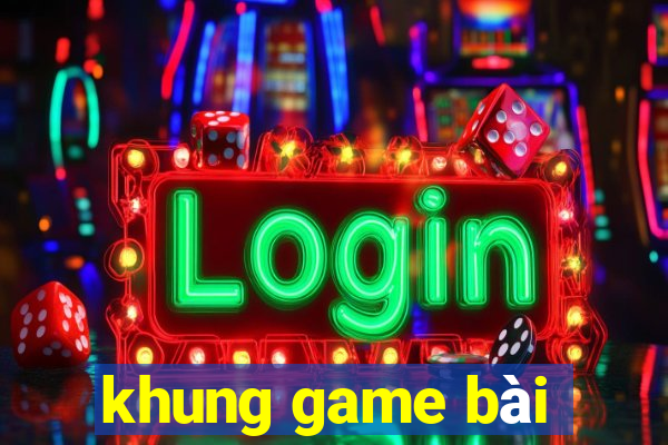 khung game bài