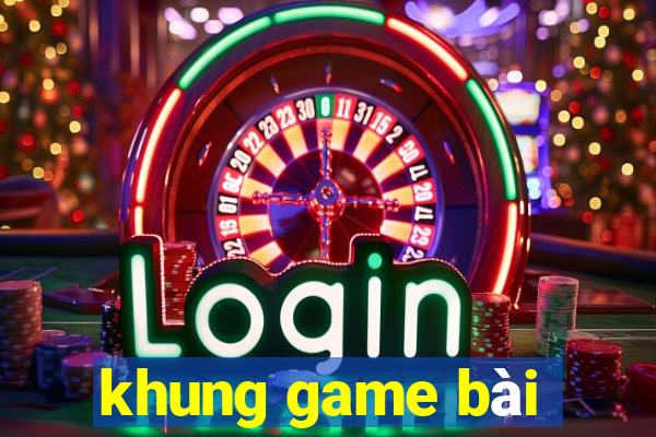 khung game bài