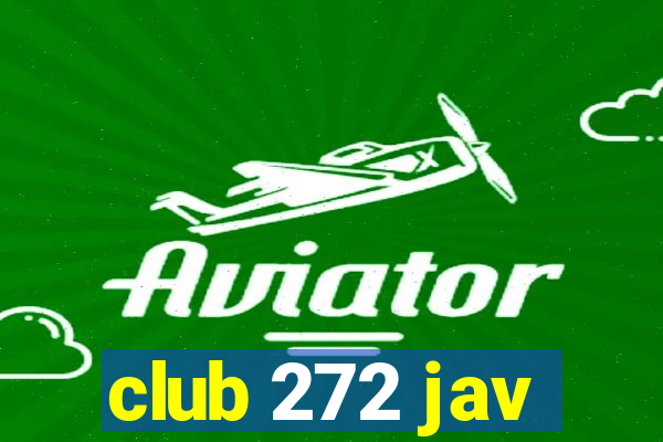 club 272 jav