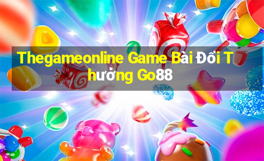 Thegameonline Game Bài Đổi Thưởng Go88