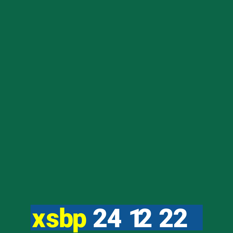 xsbp 24 12 22