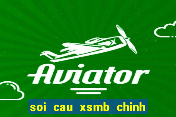 soi cau xsmb chinh xac 95