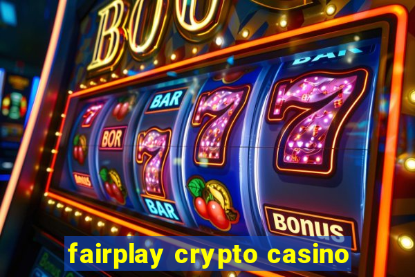 fairplay crypto casino