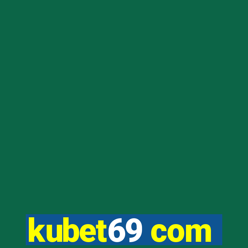 kubet69 com