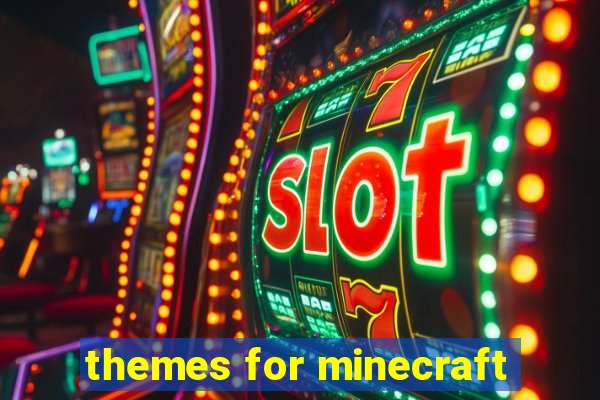 themes for minecraft