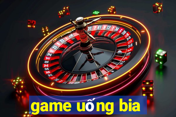 game uống bia