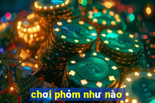 chơi phỏm như nào