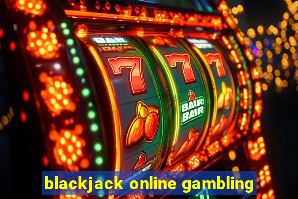 blackjack online gambling