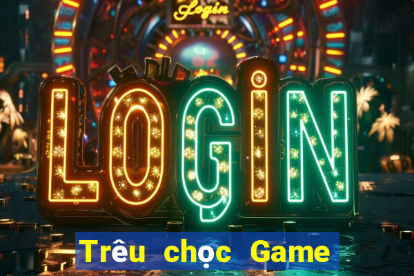 Trêu chọc Game bài địa chủ