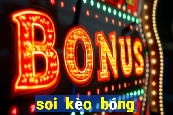 soi kèo bóng đá chính xác nhất