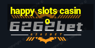 happy slots casino