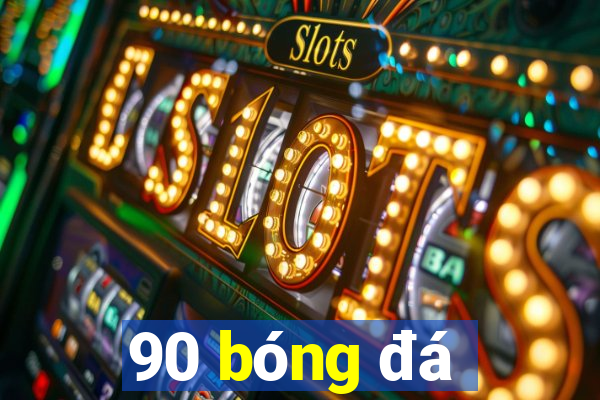 90 bóng đá