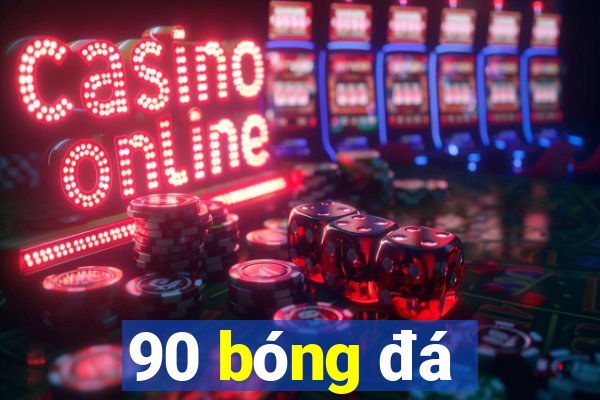 90 bóng đá