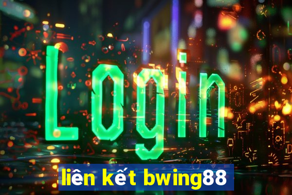 liên kết bwing88