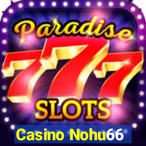 Casino Nohu66