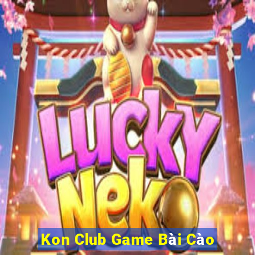 Kon Club Game Bài Cào