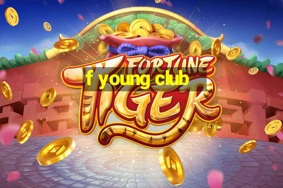 f young club