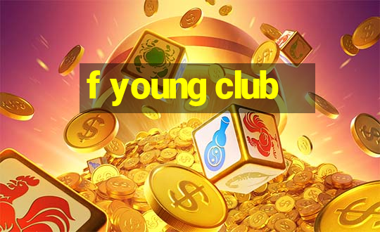 f young club