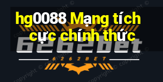 hg0088 Mạng tích cực chính thức