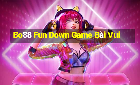 Bo88 Fun Down Game Bài Vui