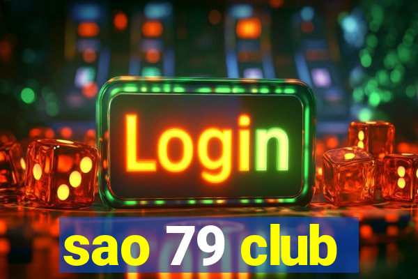 sao 79 club