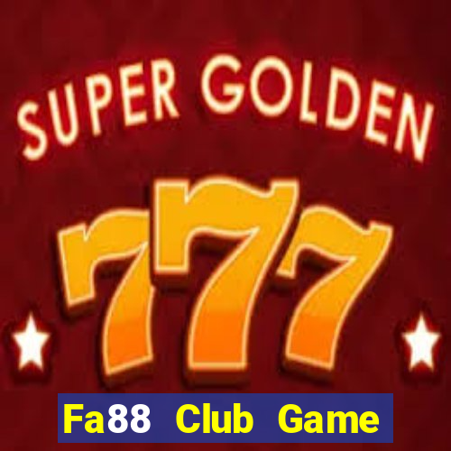 Fa88 Club Game Bài Casino