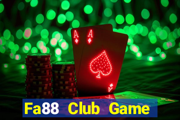 Fa88 Club Game Bài Casino