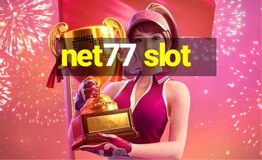 net77 slot