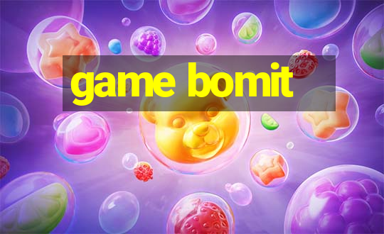 game bomit