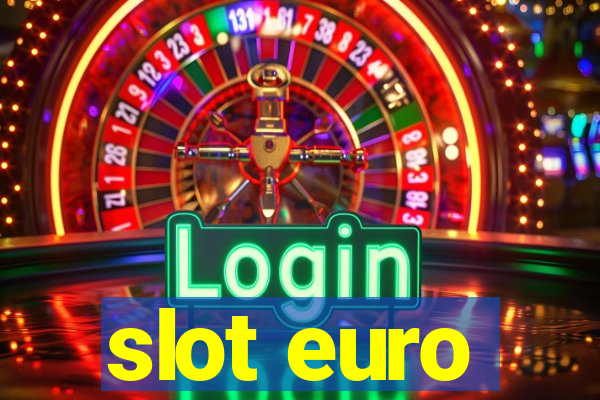 slot euro