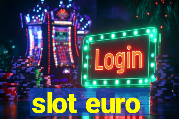 slot euro