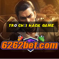 trò chơi hack game