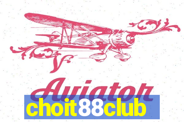 choit88club