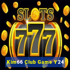 Kim66 Club Game Y24