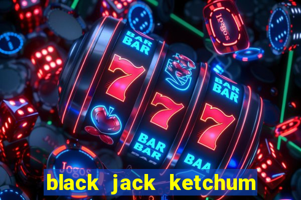 black jack ketchum last words