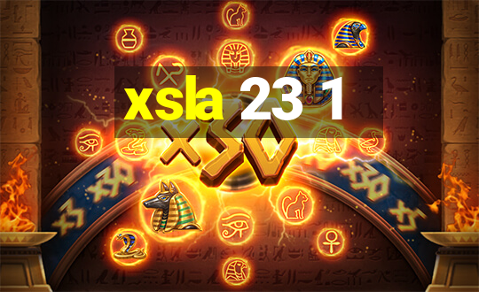 xsla 23 1