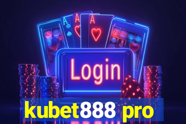 kubet888 pro