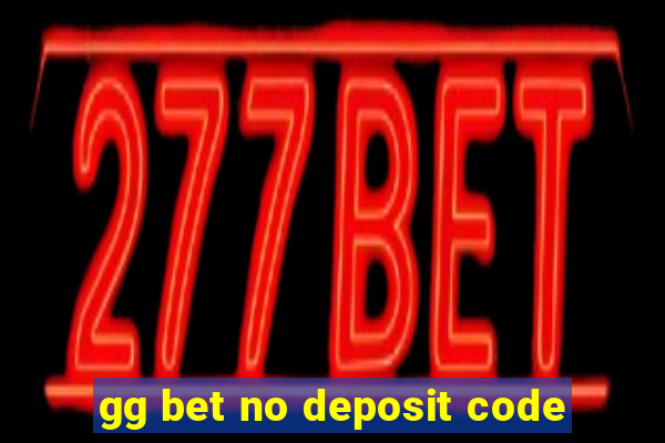 gg bet no deposit code