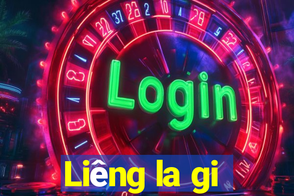 Liêng la gi