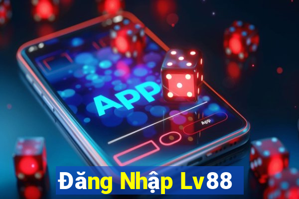 Đăng Nhập Lv88