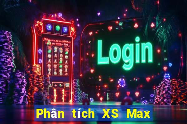 Phân tích XS Max 4D ngày 2