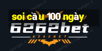 soi cầu 100 ngày