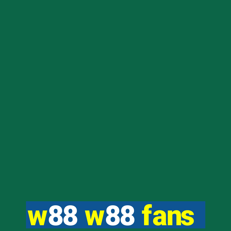 w88 w88 fans